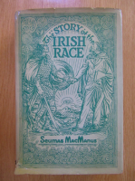 Seumas MacManus - The Story of the Irish Race
