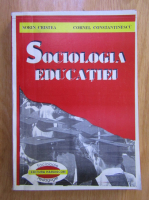 Sorin Cristea - Sociologia educatiei