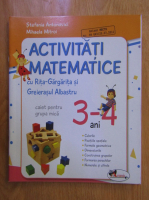 Stefania Antonovici - Activitati matematice. Caiet pentru grupa mica, 3-4 ani