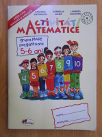 Stefania Antonovici - Activitati matematice. Grupa mare pregatitoare, 5-6 ani
