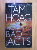Anticariat: Tami Hoag - Prior Bad Acts