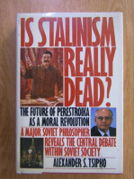 Alexander S. Tsipko - Is Stanilism Really Dead?