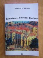 Andreas N. Mitsidis - Scurta istorie a Bisericii din Cipru