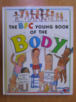 Anita Ganeri - The BFC Young Book of the Body