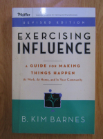 B. Kim Barnes - Exercising Influence
