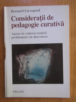 Bernard Lievegoed - Consideratii de pedagogie curativa