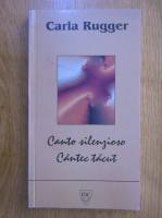 Carla Rugger - Cantec tacut (editie bilingva)