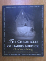 Chris Van Allsburg - The Chronicles of Harris Burdick