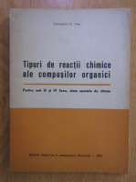 Constantin D. Albu - Tipuri de reactii chimice ale compusilor organici