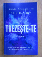 Cristina Joy - Trezeste-te (volumul 1)