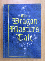Anticariat: Dominic Guard - The Dragon Master's Tale