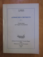 Anticariat: Emil Cioran - Approches Critiques (volumul 5)