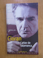 Emil Cioran - Cahier de Talamanca 