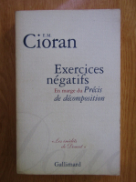 Emil Cioran - Exercices negatifs