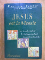 Emiliano Tardif - Jesus est le Messie