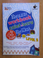 English Workbook. Caiet de lucru. Limba engleza. Level 2