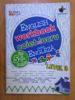 English Workbook. Caiet de lucru. Limba engleza. Level 3