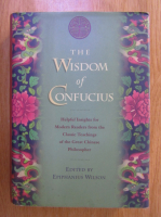 Epiphanius Wilson - The Wisdom of Confucius
