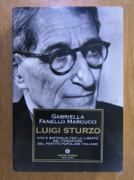 Anticariat: Gabriella Fanello Marcucci - Luigi Sturzo