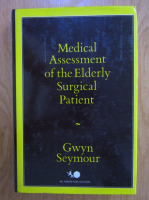 Gwyn Seymour - Medical Assessment of the Elderly Surgical Patient