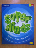 Herbert Puchta - Super Minds. Workbook 1. Limba engleza. Clasa 1