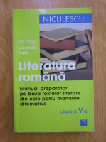 Anticariat: Ion Popa - Literatura romana. Manual preparator pe baza textelor literare din cele patru manuale alternative. Clasa a V-a