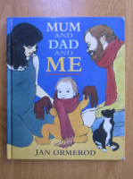 Jan Ormerod - Mum and Dad and Me
