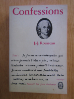 Anticariat: Jean Jacques Rousseau - Les confessions (volumul 1)