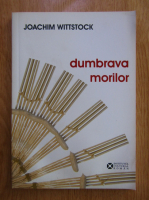 Joachim Wittstock - Dumbrava morilor