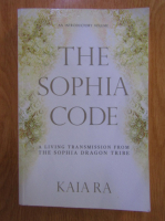 Kaia Ra - The Sophia Code