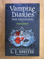 L. J. Smith - Vampire Diaries. The Salvation. Unmasked