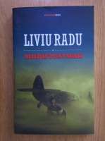 Liviu Radu - Modificatorii