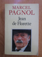 Marcel Pagnol - Jean de Florette