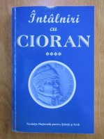Marin Diaconu - Intalniri cu Cioran (volumul 4)