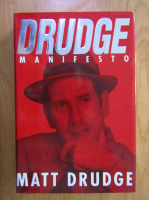 Anticariat: Matt Drudge - Drudge Manifesto