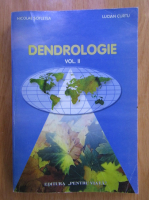 Nicolae Sofletea - Dendrologie, volumul 2. Corologia, ecologia si insusirile viologice ale speciilor