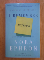 Nora Ephron - I Remember Nothing