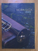 Nora Iuga - Cantece