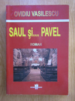 Anticariat: Ovidiu Vasilescu - Saul si... Pavel
