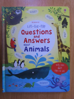 Questions and Answers about Animals. Lift-the-Flap