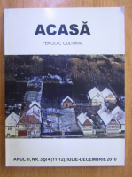 Anticariat: Revista Acasa, anul III, nr. 3-4, iulie-decembrie 2010