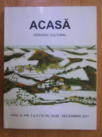 Anticariat: Revista Acasa, anul IV, nr. 3-4, iulie-decembrie 2011