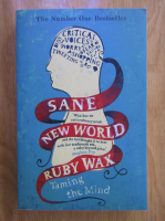 Anticariat: Ruby Wax - Sane New World