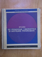 Studii de pedagogie cibernetica si instruire programata