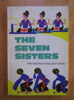 The Seven Sisters. Folk Tales from China