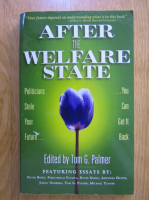 Anticariat: Tom G. Palmer - After the Welfare State