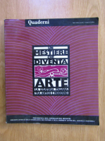 Un mestiere che diventa arte