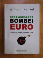 Wilhelm Hankel - Dezamorsarea bombei euro