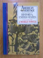 American Heritage Illustrated History of the United States (volumul 12)