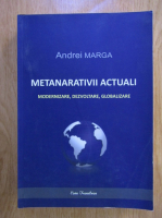 Anticariat: Andrei Marga - Metanarativii actuali
